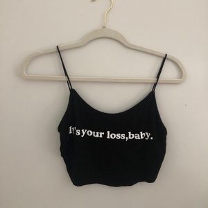 'it's your loss, baby' graphic tank